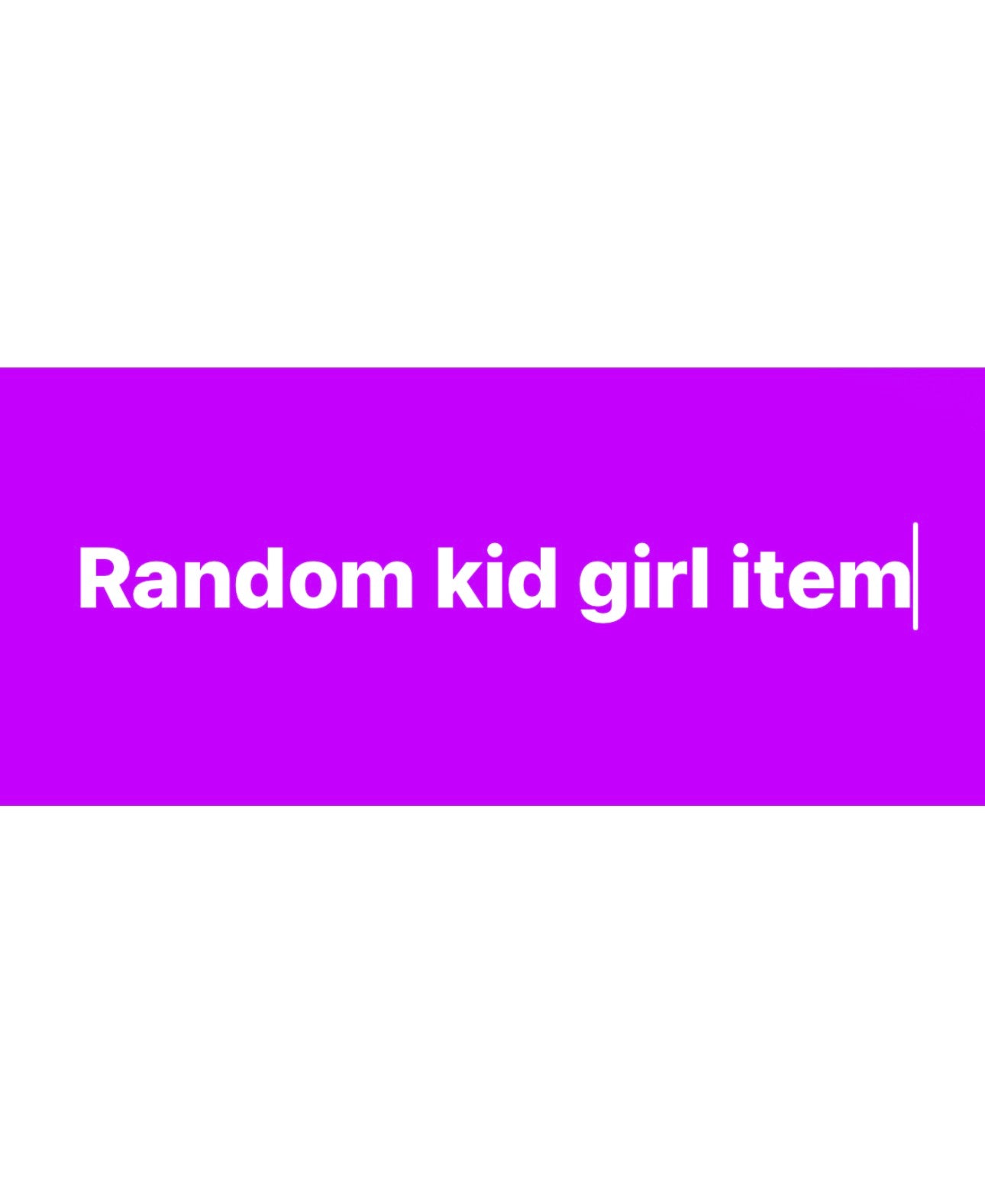 Random kid girl item