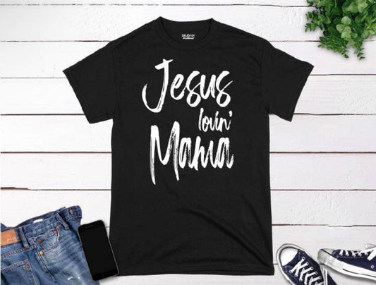 Jesus Lovin Mama Tshirt